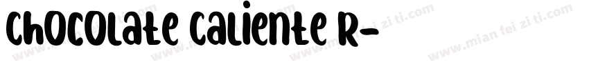 Chocolate Caliente R字体转换